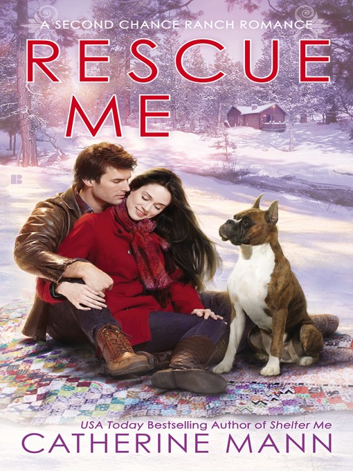Title details for Rescue Me by CATHERINE MANN - Available